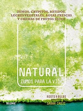 Natural.zumos para la vida - Cadji Sarah - Blume - 9788416138630