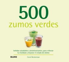 500 zumos verdes - BeckermanCarol - Blume - 9788416138791