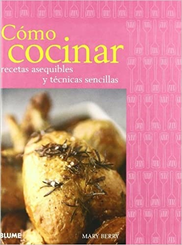 Cómo cocinar - Berry Mary - Blume - 9788480767774