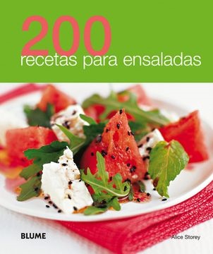 200 recetas para ensaladas - Storey Alice - Blume - 9788480769020