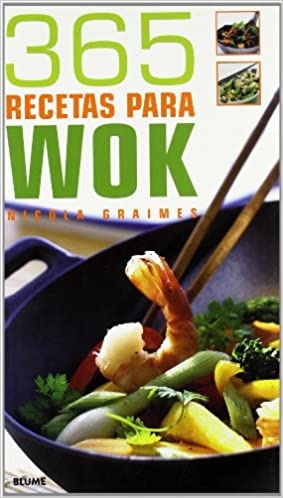 365 recetas para wok - Graimes Nicola - Blume - 9788480766777