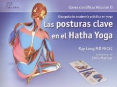 Posturas claves en el hatha yoga (volumen ii) - Long Ray - Blume - 9788495376848