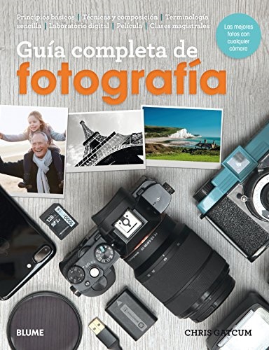 Guía completa de fotografía (2018) - Gatcum Chris - Blume - 9788417254506