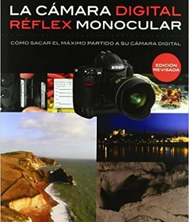 La camara digital reflex monocular - Weston Chris - Blume - 9788480769112