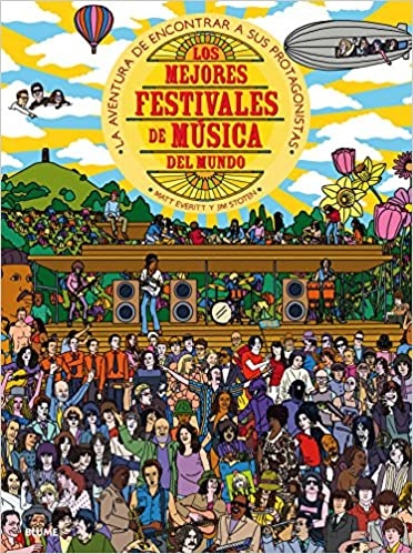 Los mejores festivales de música del mundo - Everitt Matt Stoten Jim - Blume - 9788417254247