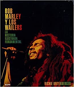 Bob marley y los wailers - Unterberger Richie - Blume - 9788417492083