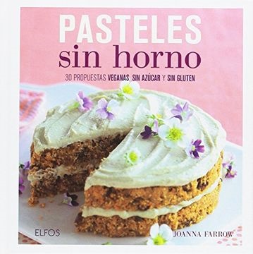 Pasteles sin horno - Farrow Joana - Blume - 9788416138807