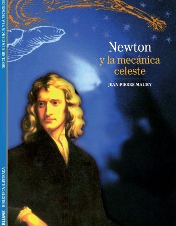 Newton y la mecanica celeste - Maury Jean-Pierre - Blume - 9788480769938