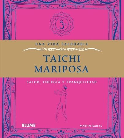Taichi mariposa - Faulks Martin - Blume - 9788480769471