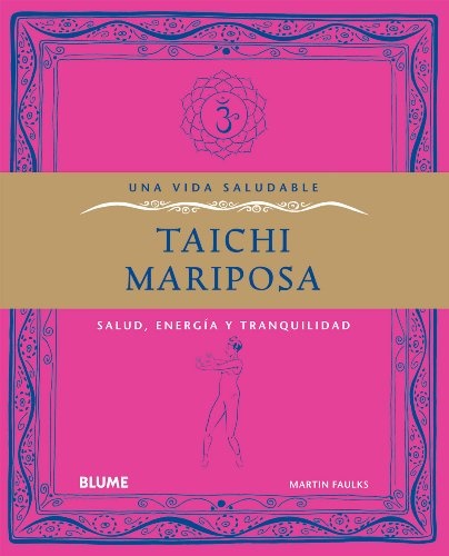 Taichi mariposa - Faulks Martin - Blume - 9788480769471