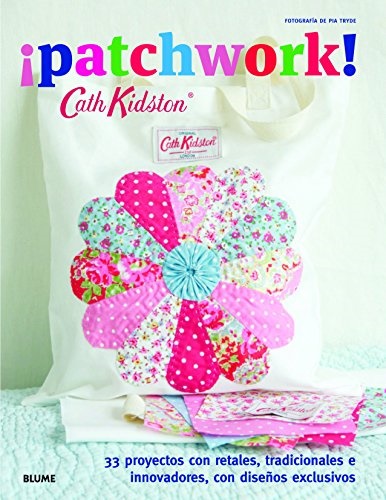 ¡Patchwork! - Kidston Cath - Blume - 9788415317838