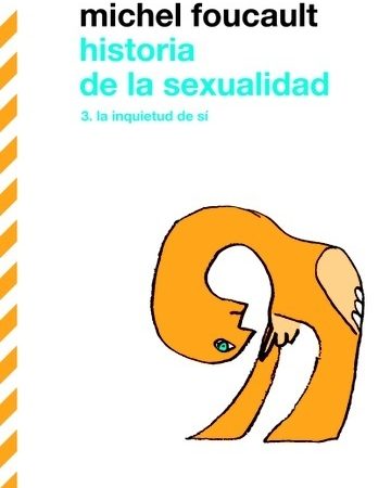 Historia de la sexualidad 3 - Foucault Michel - Siglo XXI Argentina - 9789876290494