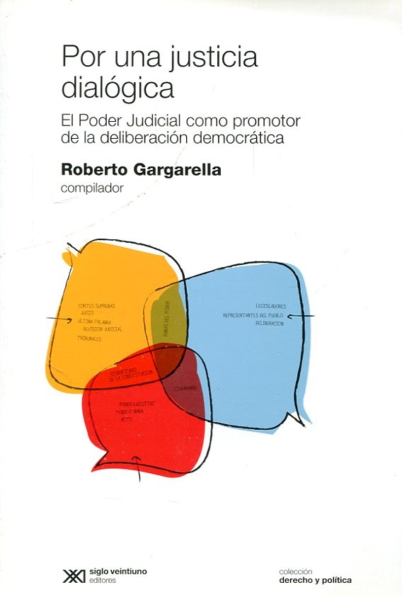 Por una justicia dialogica - Gargarella Roberto - Siglo XXI Argentina - 9789876293952