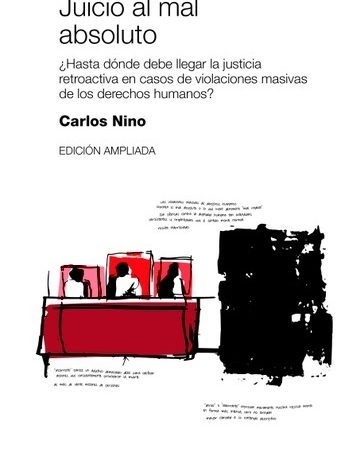 Juicio al mal absoluto - Nino Carlos - Siglo XXI Argentina - 9789876295796