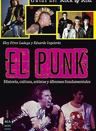 El punk - Perez Ladaga Eloy - Ma non troppo - 9788494879937