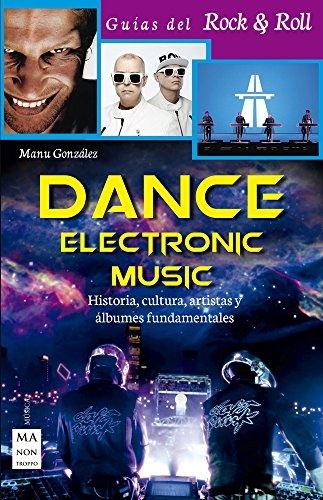 Dance electronic music - GonzalezManu - Ma non troppo - 9788415256892