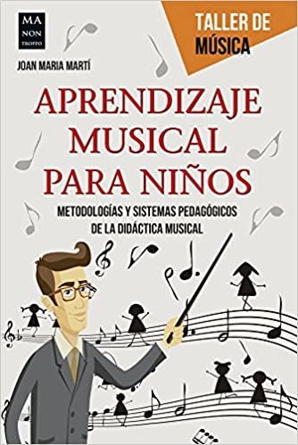 Aprendizaje música para niños - Marti Joan Maria - Ma non troppo - 9788415256908