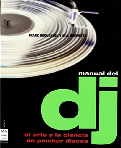 Manual del dj - Broughton Frank - Ma non troppo - 9788496222014