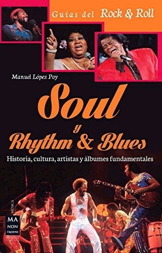 Soul y rythm & blues - Lopez Manuel - Ma non troppo - 9788415256618