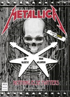 Metallica. la novela grafica - Mccarthy Jim Williamson Brian - Ma non troppo - 9788494696176