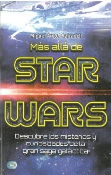 Mas alla de star wars - Sabadell Melado Miguel Angel - Ma non troppo - 9788494879920