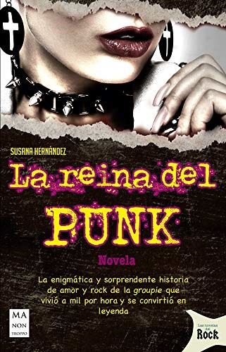 La reina del punk - Hernandez Susana - Ma non troppo - 9788494879982