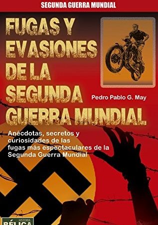 Fugas y evasiones de la segunda guerra mundial - Garcia Pedro Pablo - Robinbook - 9788499173849