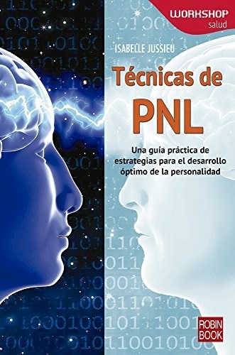 Tecnicas de pnl - Jussieu Isabelle - Robinbook - 9788499173863