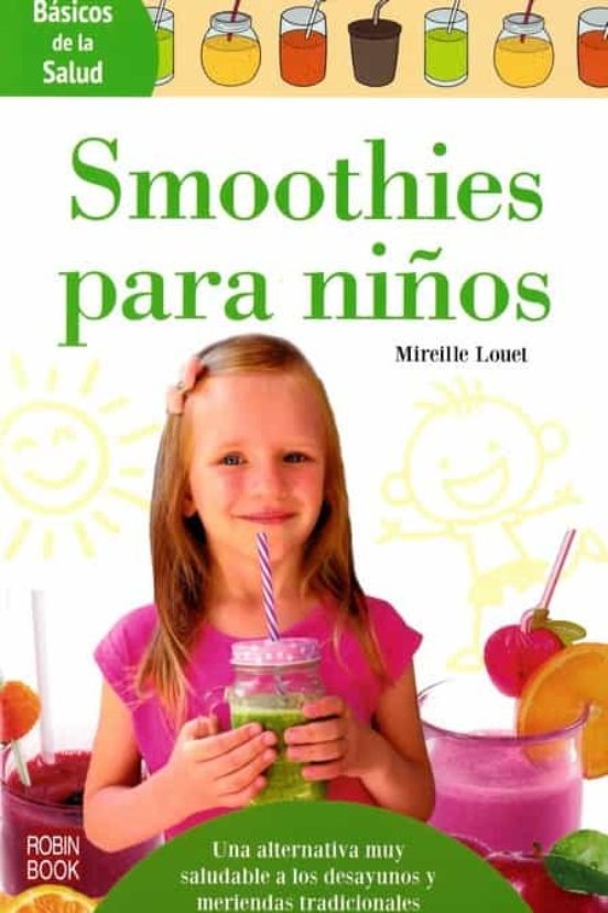 Smoothies para niños - LouetMireille - Robinbook - 9788499175195