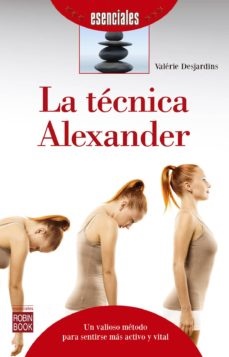 La tecnica alexander - Desjardins Valerie - Robinbook - 9788499174624