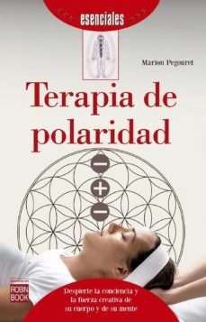 Terapia de polaridad - Pegouret Marion - Robinbook - 9788499175294