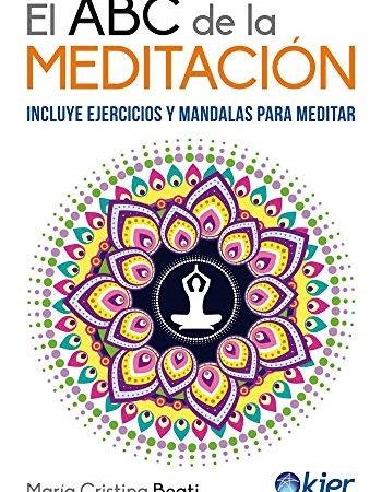El abc de la meditación - BeatiMaria Cristina - KIER - 9789501702415