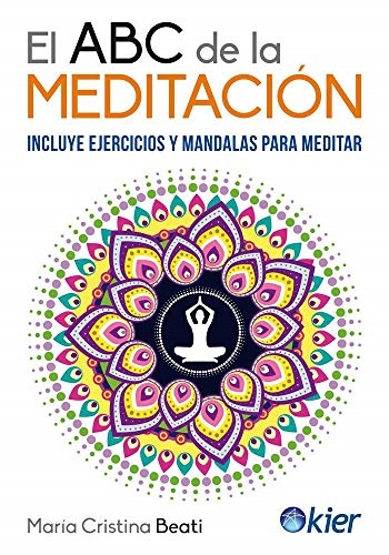 El abc de la meditación - BeatiMaria Cristina - KIER - 9789501702415