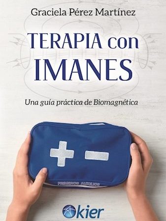 Terapia con imanes - Perez Martinez Graciela - KIER - 9789501760118