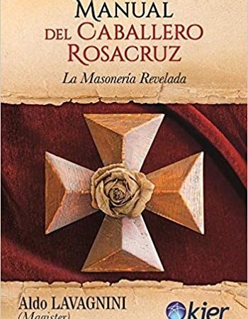 Manual del caballero Rosacruz - Lavagnini Aldo - KIER - 9789501729504