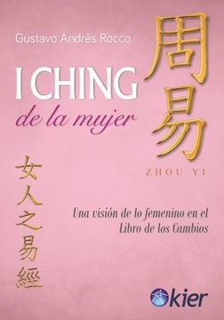 I ching de la mujer - Rocco Gustavo - KIER - 9789501729740