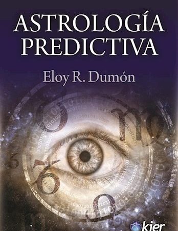 Astrología predictiva - Dumon Eluy R. - KIER - 9789501729399