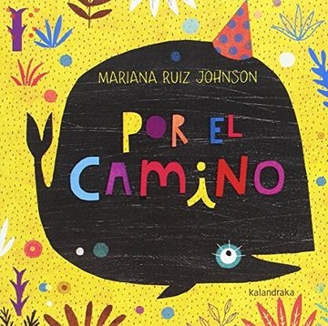 Por el camino - Ruiz Johnson Mariana - Kalandraka - 9788484642961