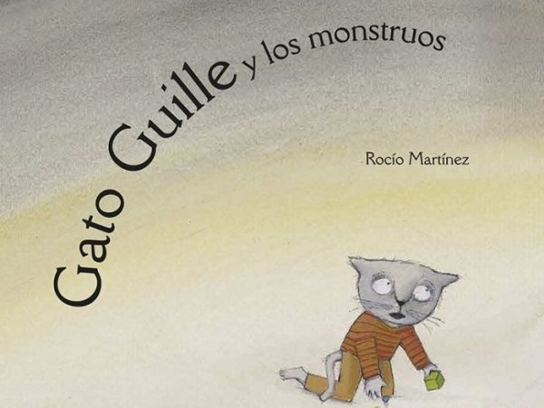 Gato guille y los monstruos - Martinez Rocio - Kalandraka - 9788484640028