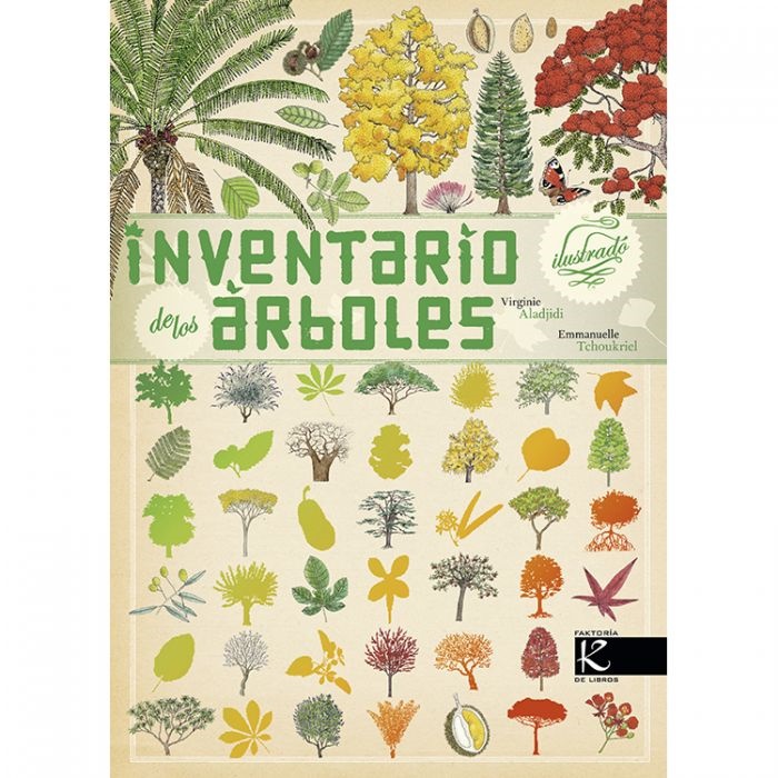 Inventario ilustrado de los árboles - Aladjidi Virginie ; Tchoukriel Emmanuelle - Kalandraka - 9788415250630