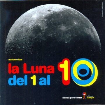 La luna del 1 al 10 - Ribas Mariano - Iamiqué - 9789871217748