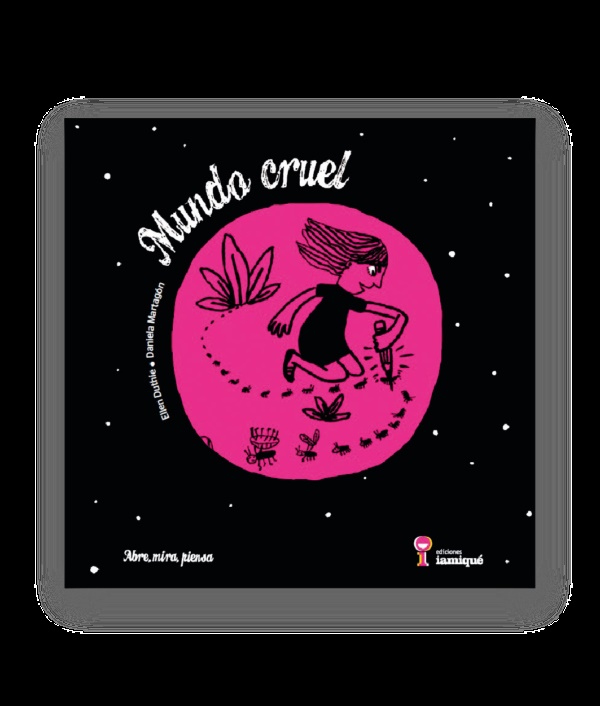 Mundo cruel - Duthie Ellen Martagon Daniela - Iamiqué - 9789871217878