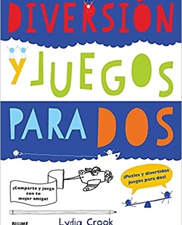 Diversion y juegos para dos - Crook Lydia - Blume - 9788498017922