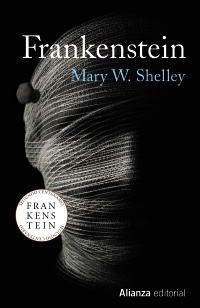 Frankenstein - Shelley Mary W. - Alianza Editorial - 9788491049586