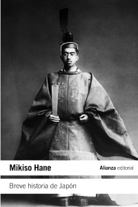 Breve historia de japon - Hane Mikiso - Alianza Editorial - 9788420653679