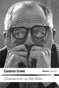 Conversaciones con Billy Wilder - Crowe Cameron - Alianza Editorial - 9788420609768