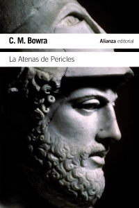 La atenas de pericles - Bowra C. M. - Alianza Editorial - 9788491041238