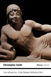 Los etruscos: una breve introducción - Smith Christopher - Alianza Editorial - 9788491043058