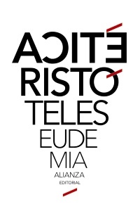 Etica eudemia - Aristoteles - Alianza Editorial - 9788491049401