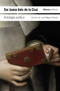 Antologia poetica - Sor Juana Ines De La Cruz - Alianza Editorial - 9788491045670